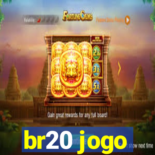 br20 jogo